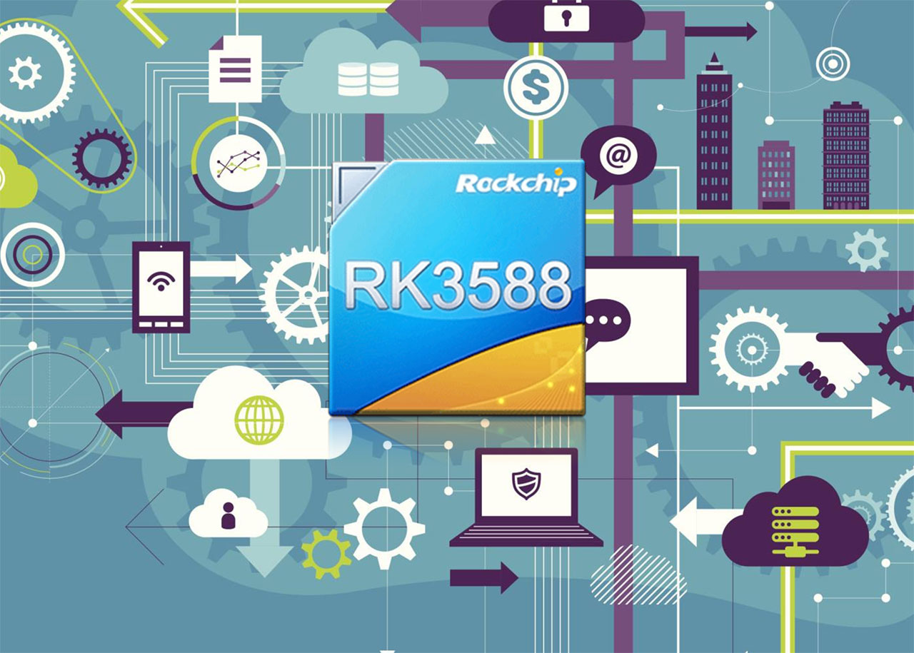如何使用瑞芯微RK3588旗舰芯片快速落地行业应用（一） | ScenSmart智造平台|OEM|ODM|行业方案